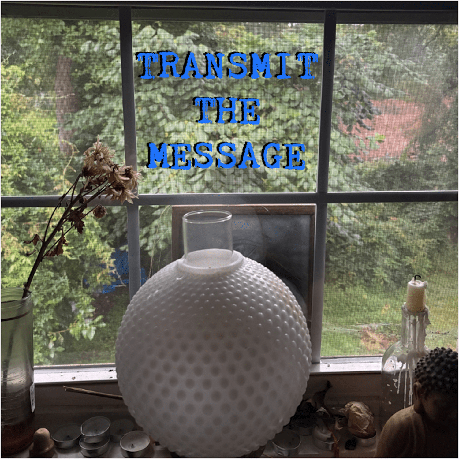 Transmit the Message