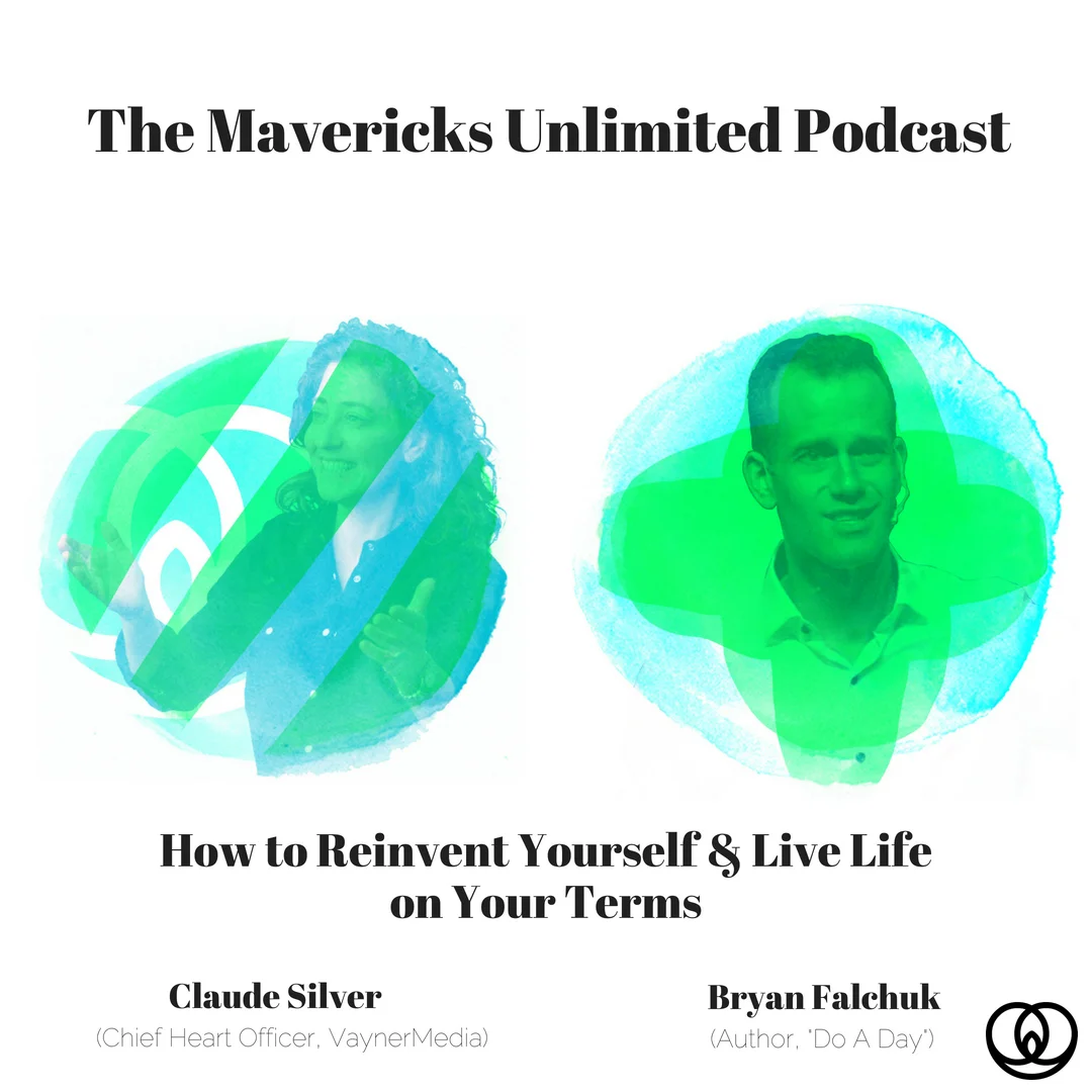 Episode 16: Claude Silver & Bryan Falchuk - How To Reinvent Yourself