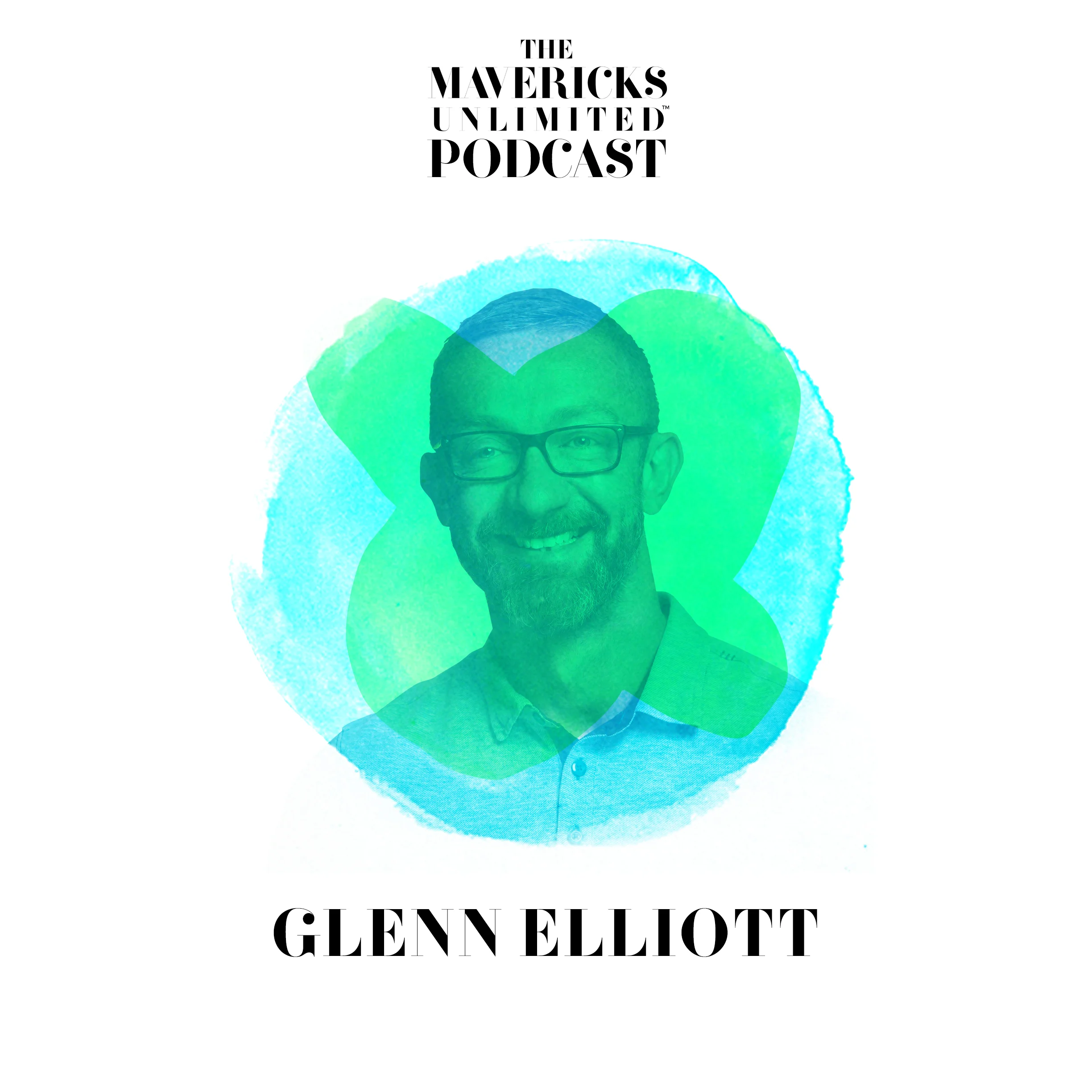 Episode 18: Glenn Elliot - The Rebel Approach to Employee Engagement