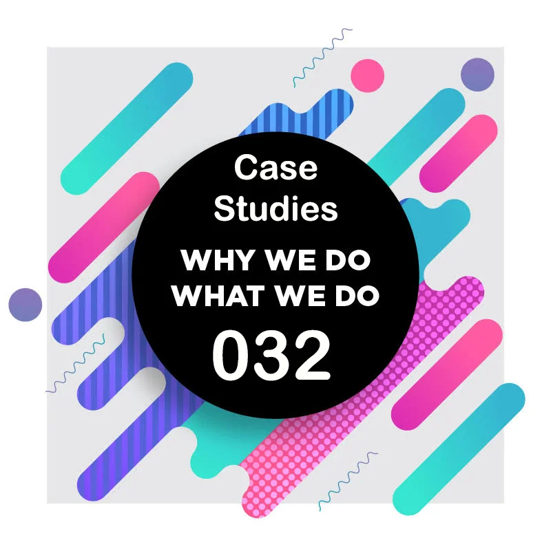 032 │Making the Case for Case Studies  │ Why We Do What We Do