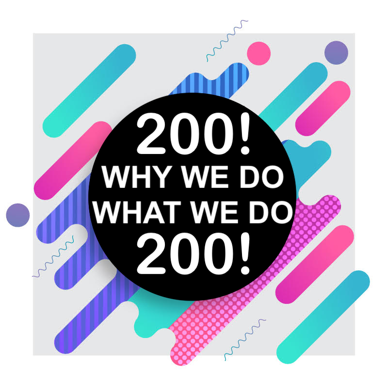 200 | Our Oldest Episode Yet