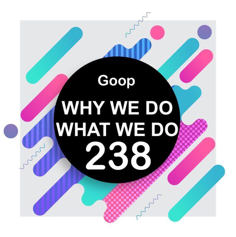 238 | Goop