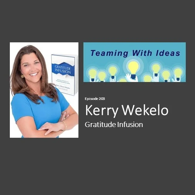Gratitude Infusion with Kerry Wekelo