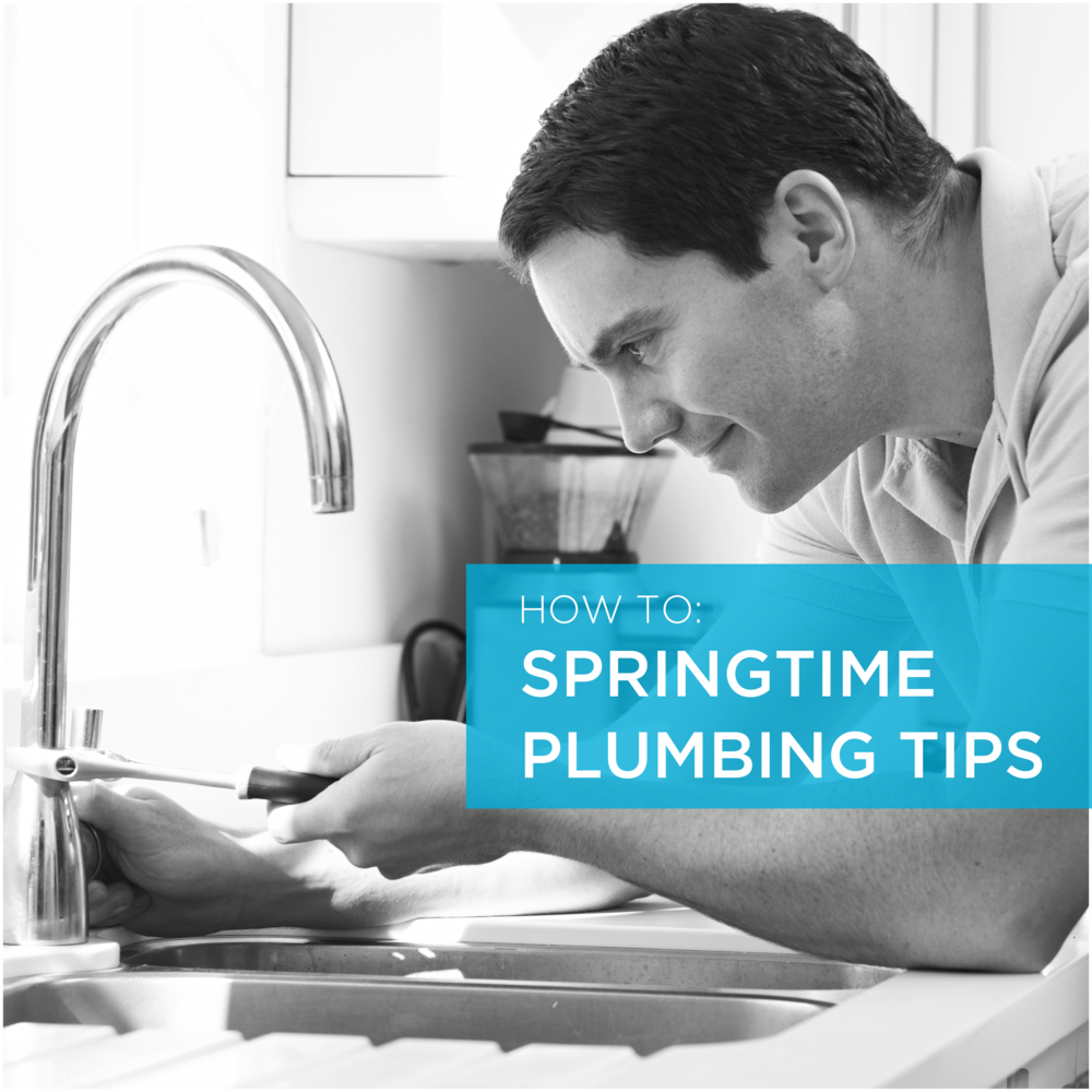 Springtime Plumbing Tips