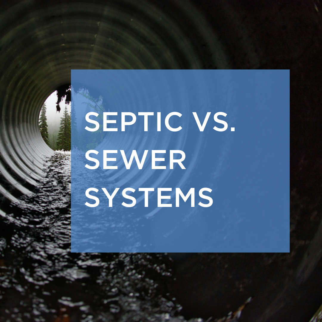 Septic vs. Sewer: What's Better for Your Home?