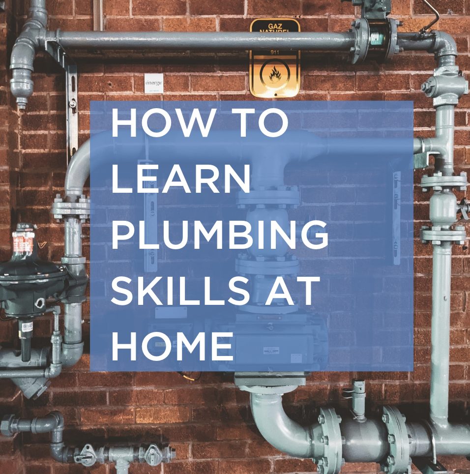 How to Learn Plumbing Skills at Home