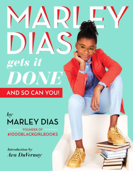 MARLEY DIAS GETS IT DONE - Marley Dias - Paperback.jpg