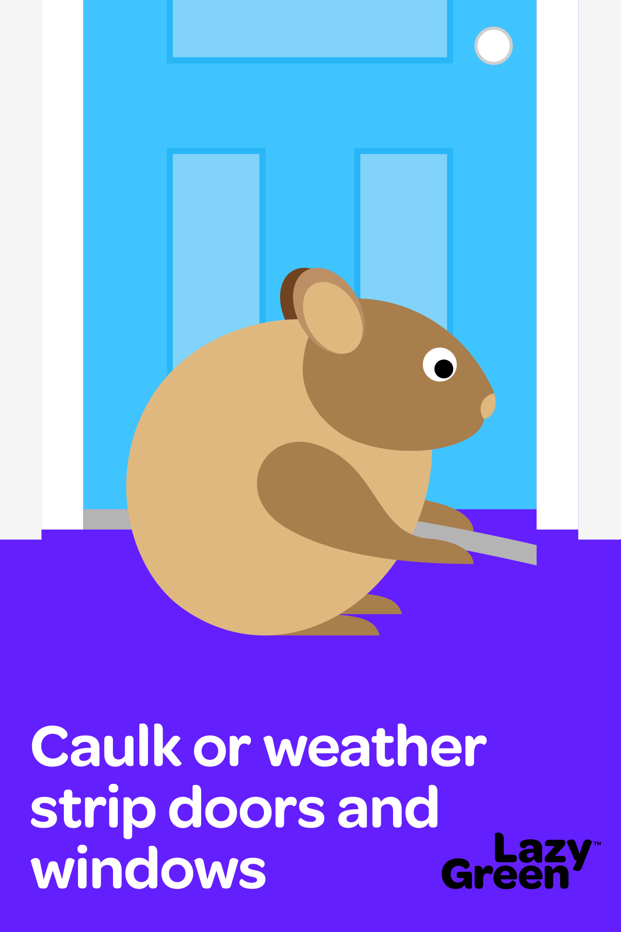 Caulk or weather strip doors and windows by pika