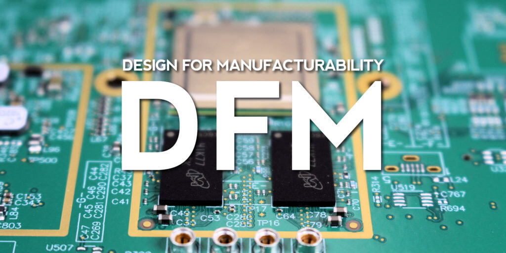 Major Benefits of a Design-For-Manufacture Review