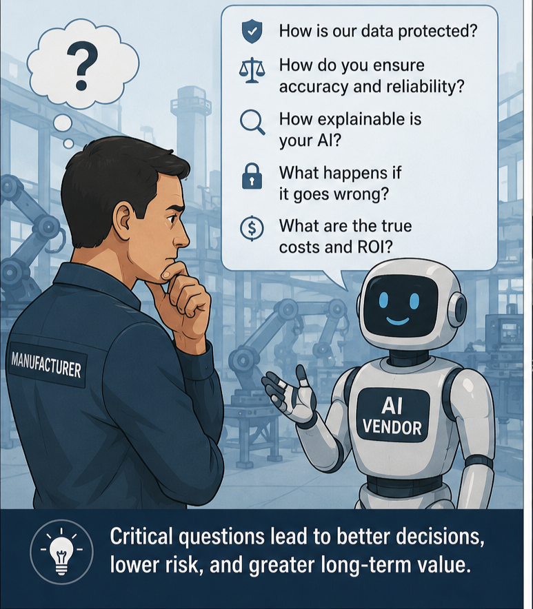 Questions manufacturers should ask AI vendors but rarely do