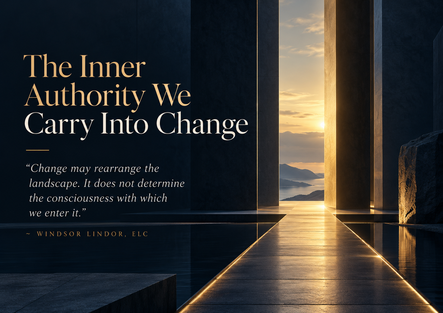 The Inner Authority We Carry Into Change