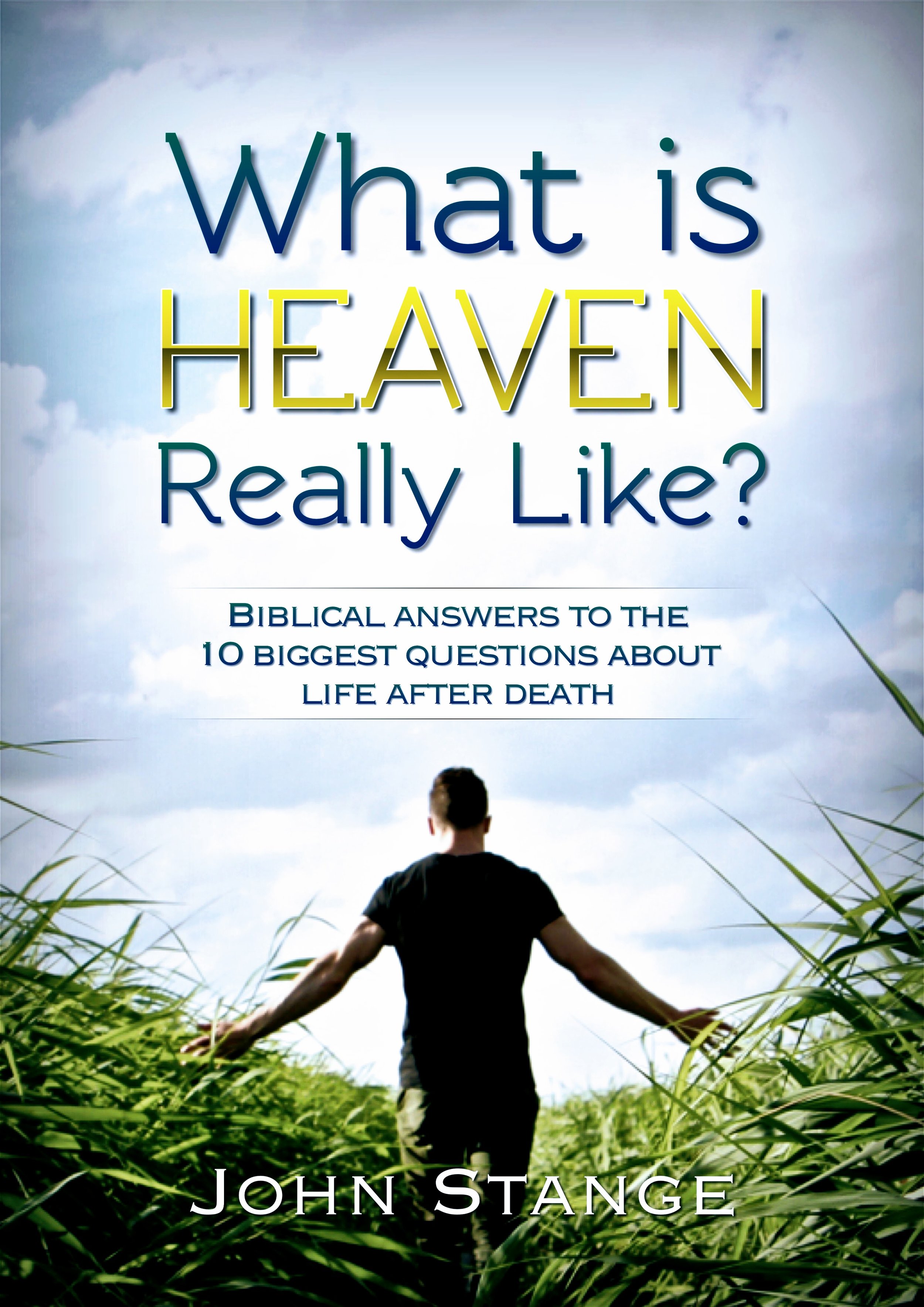 What is Heaven Really Like?