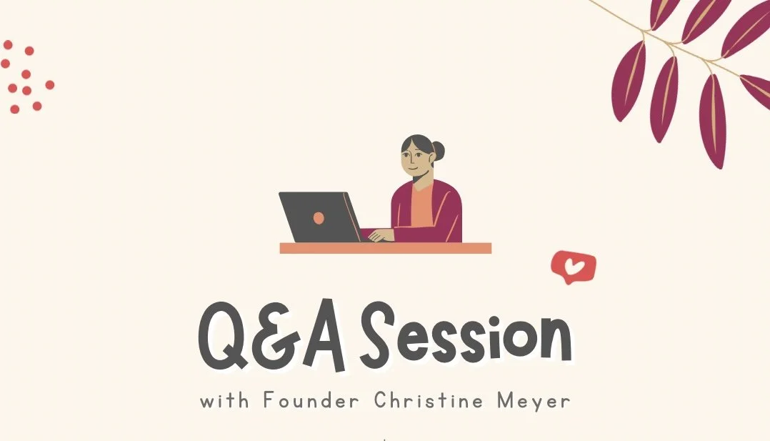 Q&amp;A Session with Founder Christine Meyer