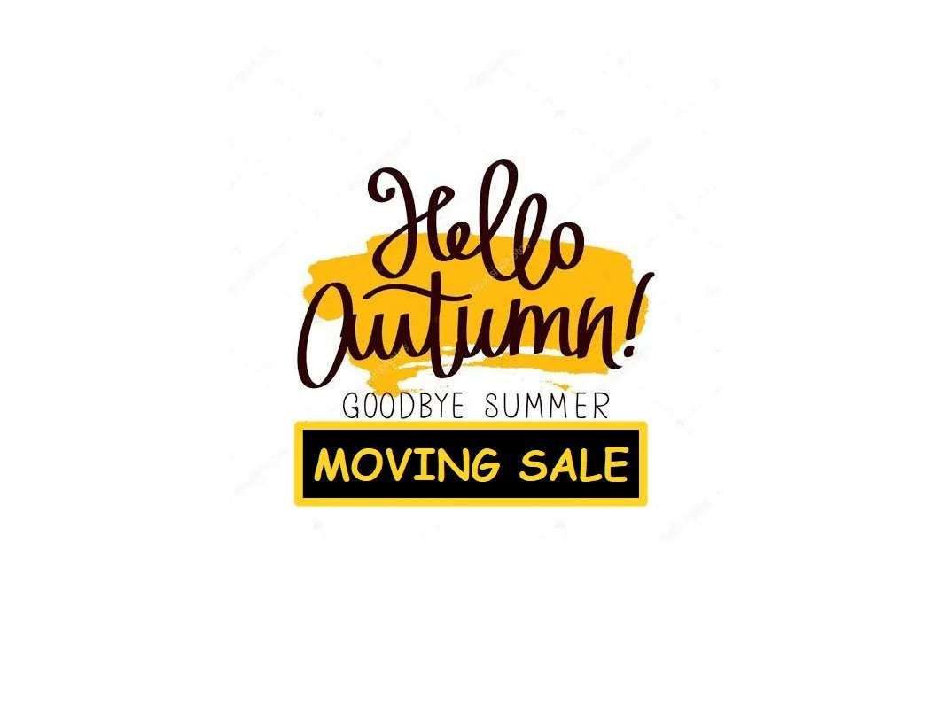 Hello Autumn Moving Sale