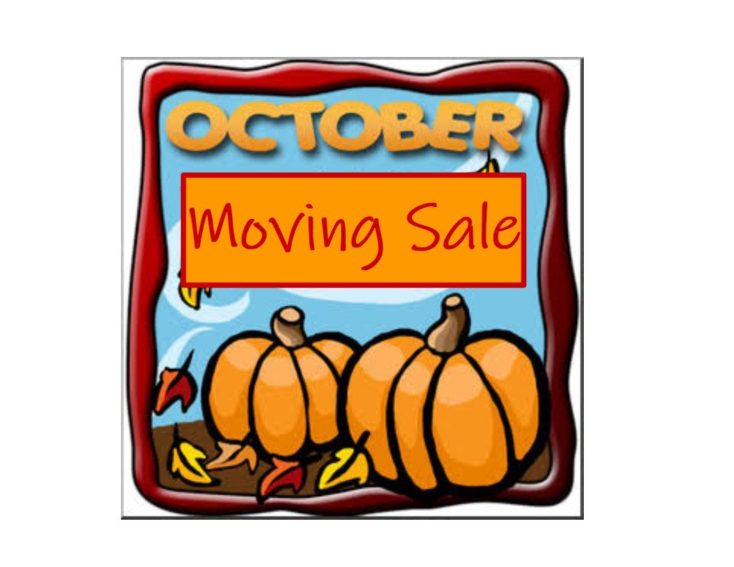 October Moving Sale...Online &amp; In Person