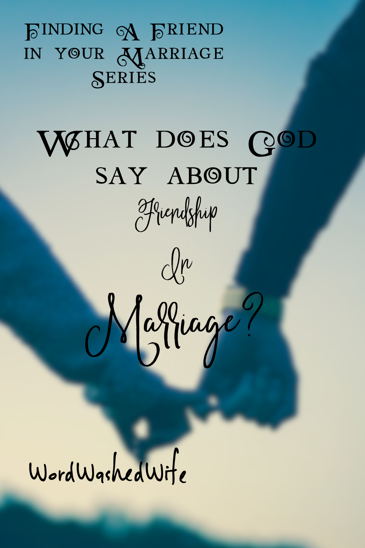 Finding A Friend in your Marriage: Part 1