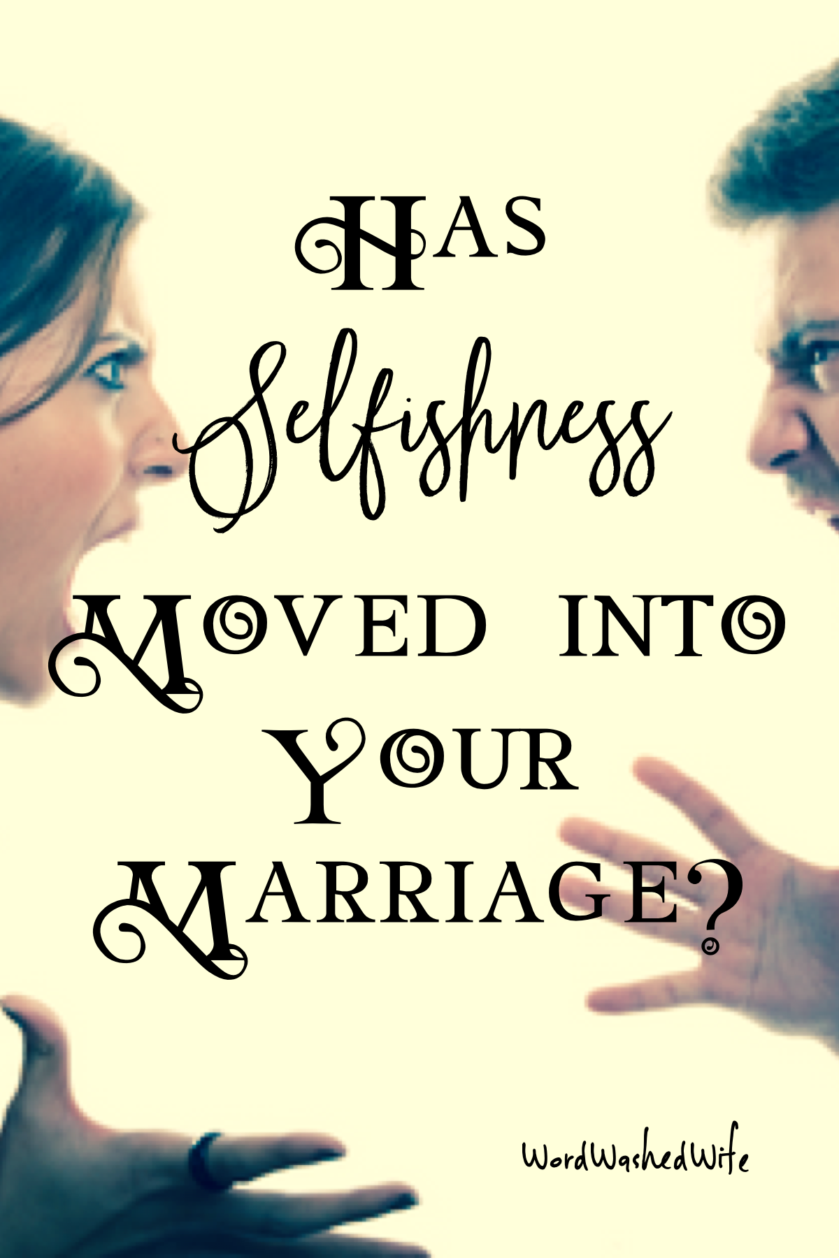 Has Selfishness Moved into Your Marriage?