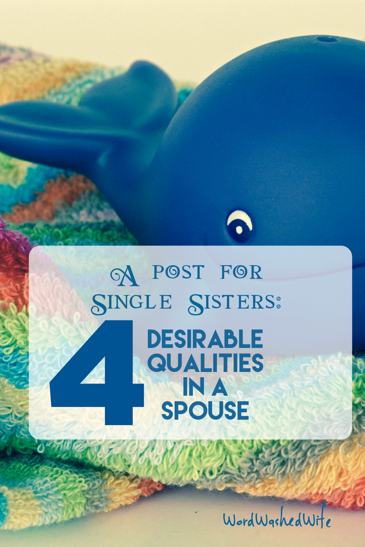 4 Desirable Qualities in a Spouse
