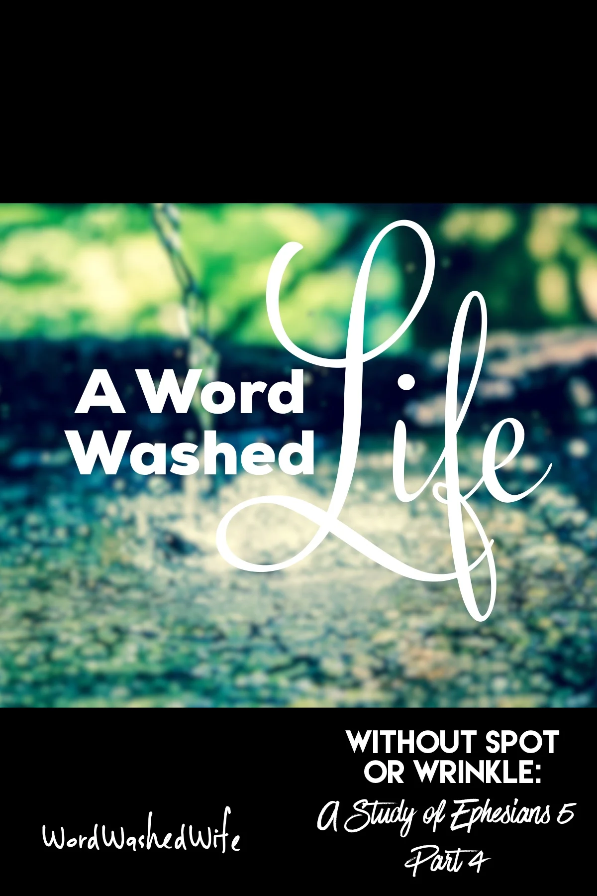 A Word Washed Life