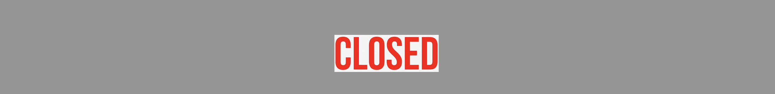 Closed on Labor Day