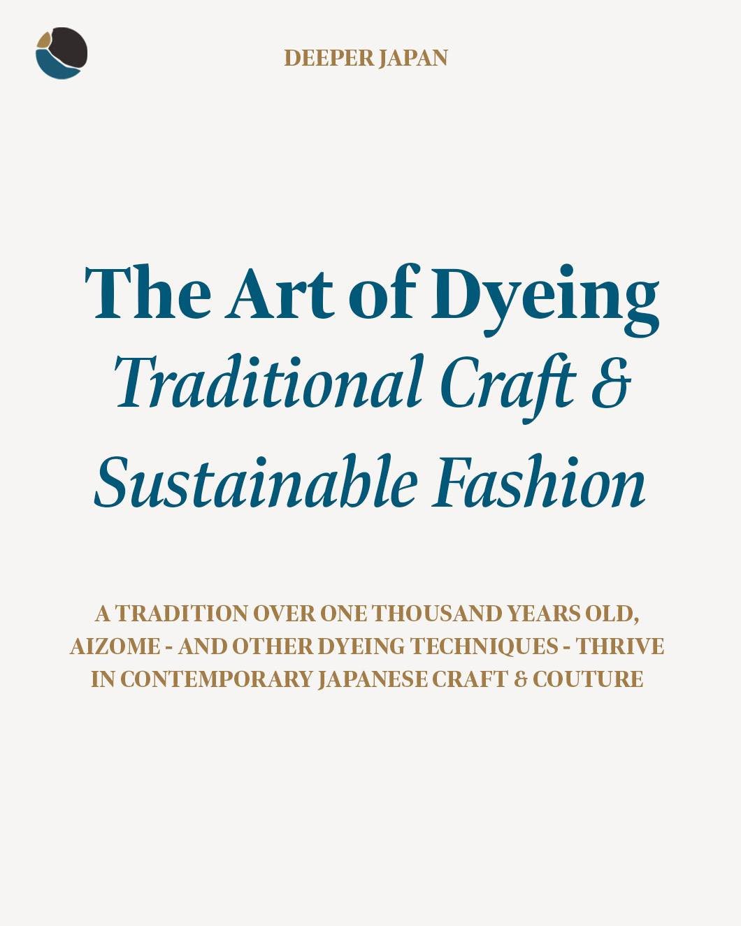 Recently, Japanese techniques in particular have been experiencing a resurgence in the fashion world. 

As the fashion industry attempts to move away from fast fashion and click-to-buy purchasing, the sustainable practices inherent to traditional aiz