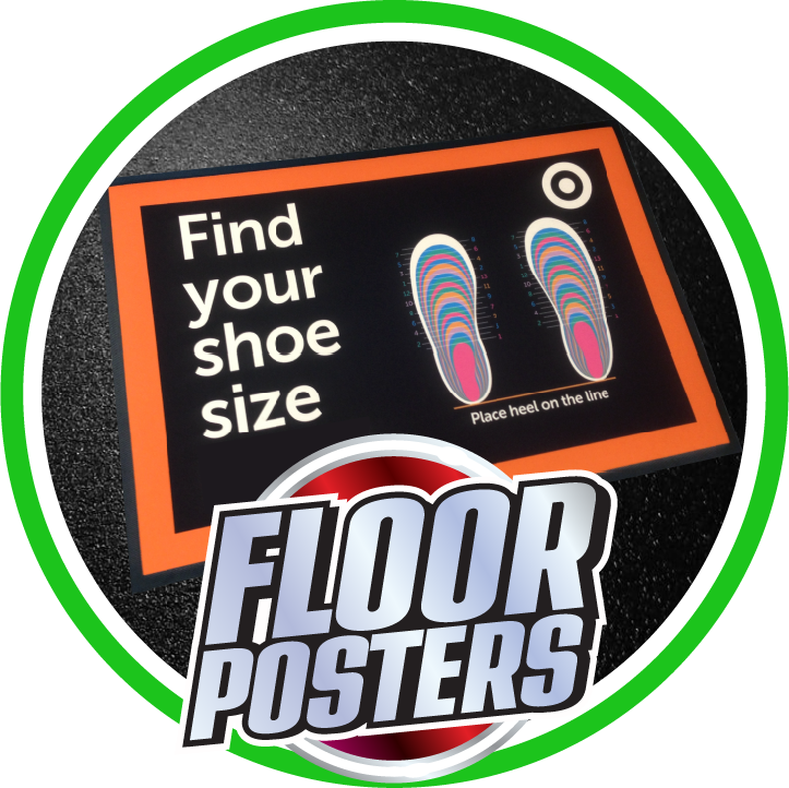 Floor Posters for POS and in-store promotions and shoe size mats
