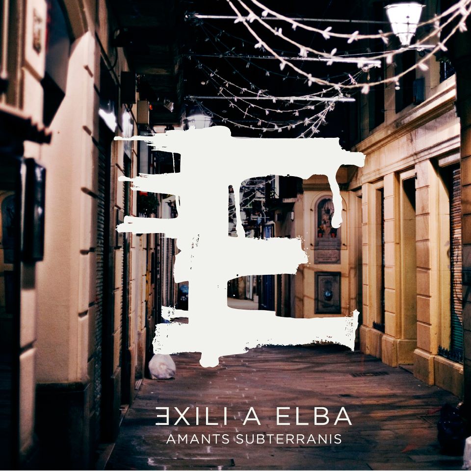 Exili a Elba  - Amants Subterranis