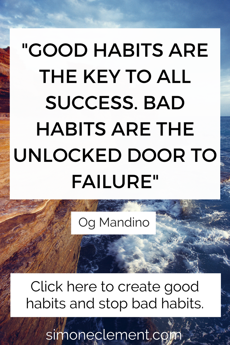 The Ultimate Guide How To Create Good Habits And Stop Bad Habits