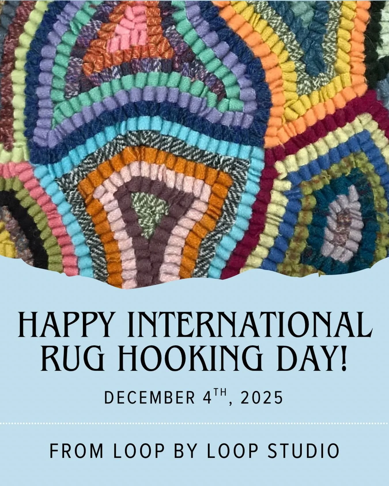 Happy International Rug Hooking Day from Loop by Loop Studio! I hope everyone has a chance to sit in a warm comfy spot and pull a few loops today. #internationalrughookingday #rughooking #hookedrug #rughookersofinstagram #hookingrugs #ragrugs #rugmak