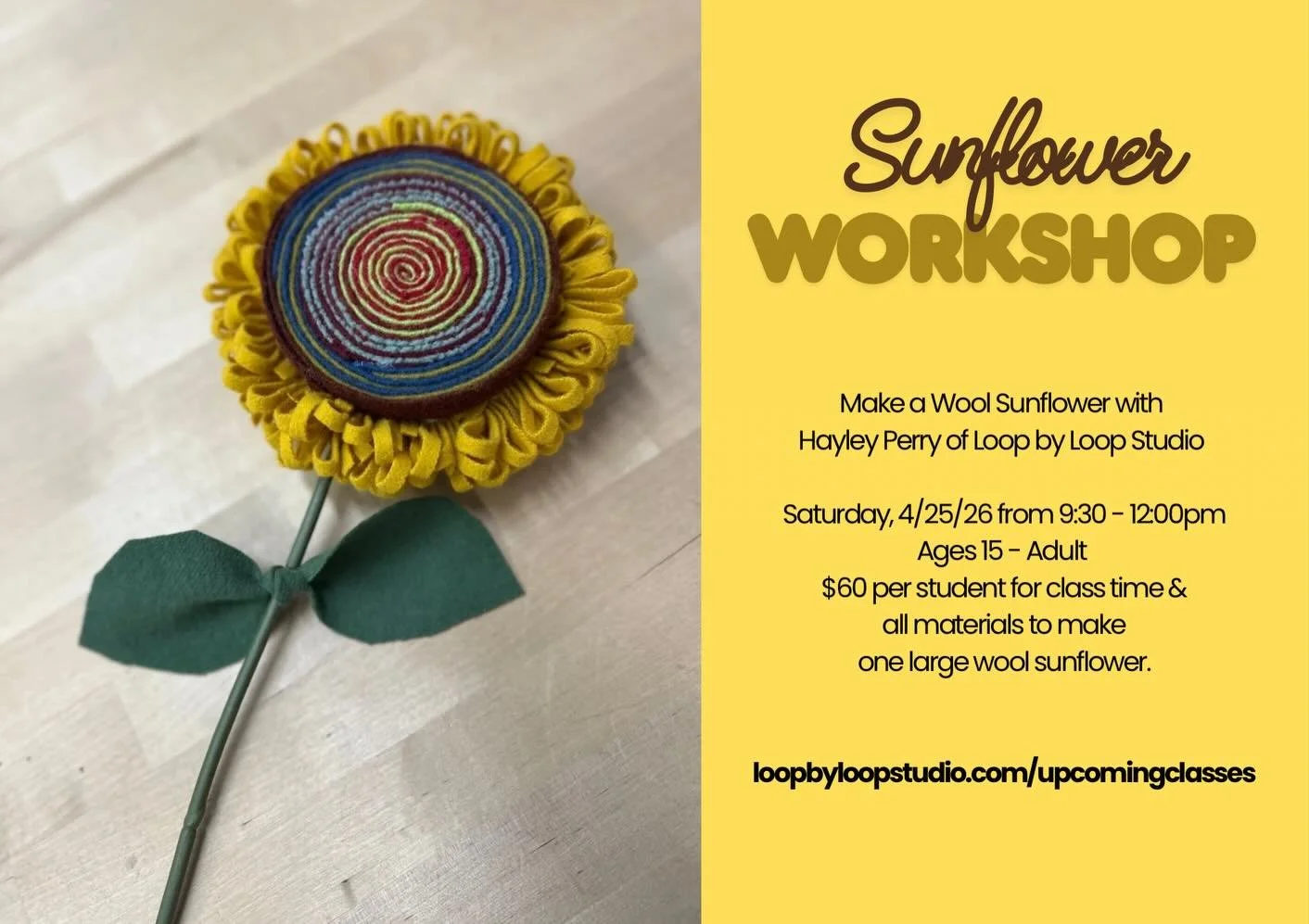 It sure is cold here in New England! I&rsquo;m thinking ahead towards Spring - want to make your own giant sunflower here at the studio? Sat, 4/25/26 9:30-12:00, $60 all materials included, makes one 7 inch wide and 12 inch tall fiber art sunflower. 