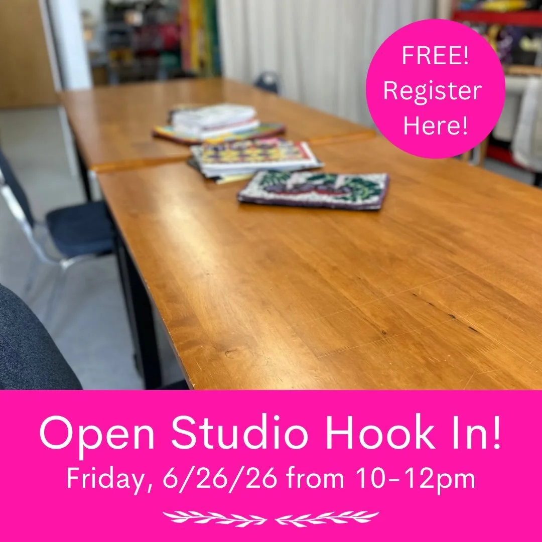 Our very next hook in is the RI Hook-In on 5/23/26! Our next studjo mini hook-in is June 26th! Free to attend - just register on LoopbyLoopStudio.com/upcomingclasses #rughooking #fiberart #warrenri #openstudio