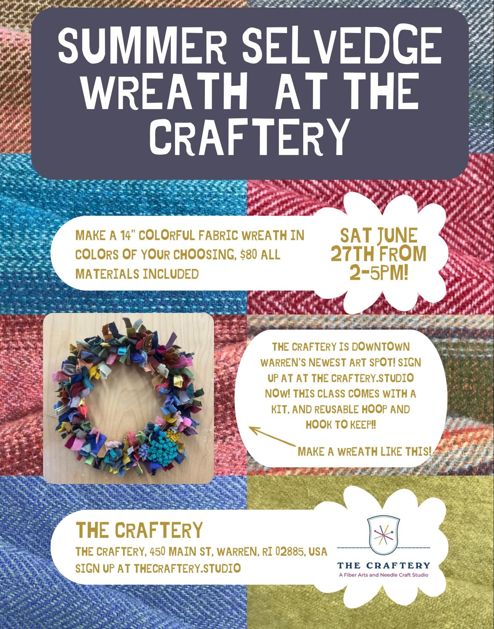 Come make a Summer Selvedge Wreath with me at The Craftery on Main St, Warren on June 27th! All wreaths are made from 100% wool pieces tied onto a 14&rdquo; wreath form and feature three wool flowers! #warrenri #eastbayri #barringtonri #bristolri #ar