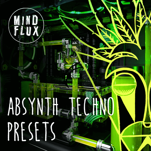 Absynth Techno Presets 1 | 95 Cutting-Edge Sounds — Mind Flux