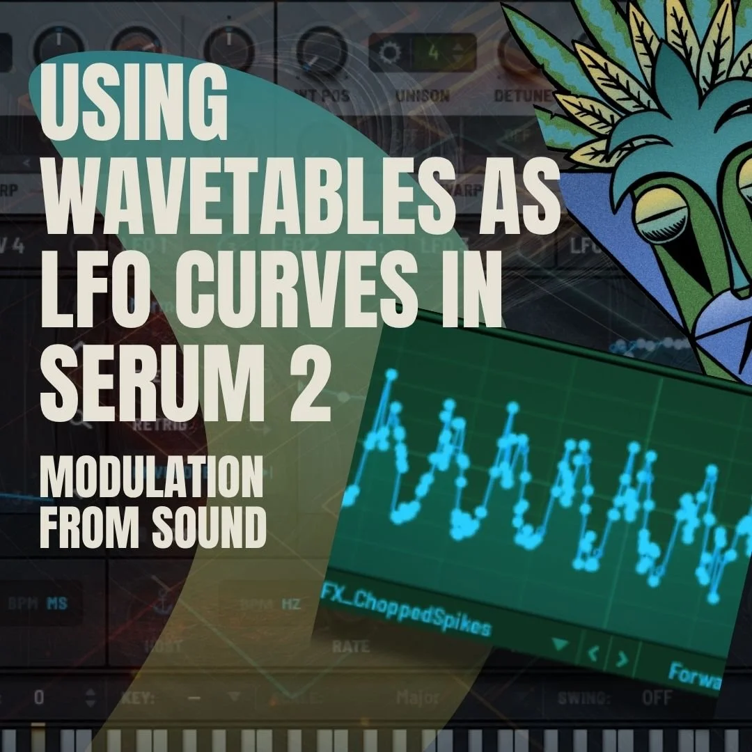 Using Wavetables as LFO Curves in Serum 2: Modulation from Sound
