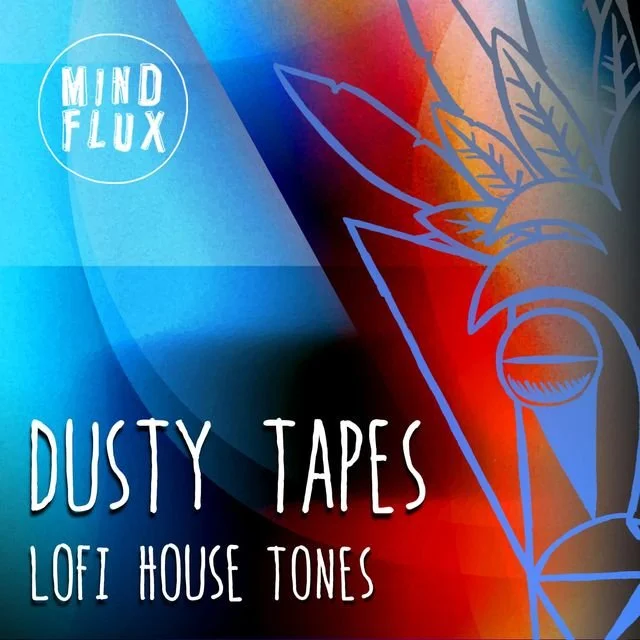 Mind Flux: Dusty Tapes Lofi House Tones