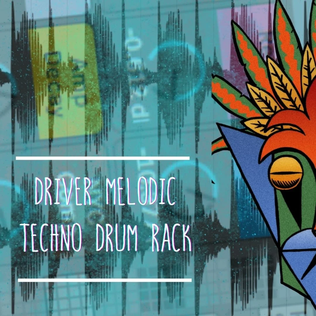 Driver Melodic Techno Drum Rack