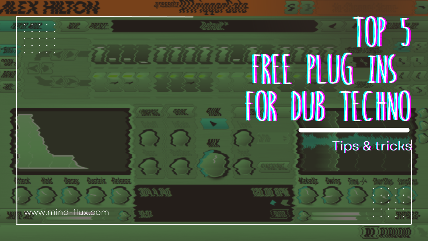 Dub Tech Discover the Art of Making Dub Techno: A Step-by-Step Guide — Mind Flux