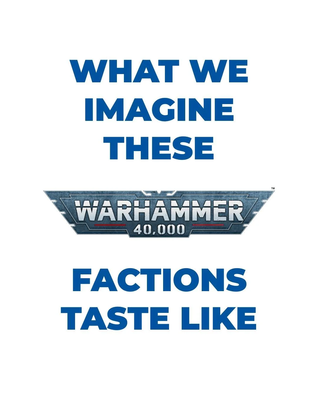 While they MIGHT taste like these, DON'T eat your miniatures. They taste like plastic and paint.

#memefriday #warhammer #warhammer40k #warhammercommunity #warhammermemes