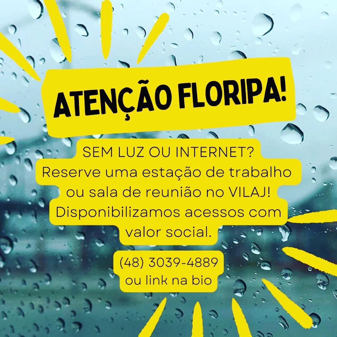 Muitos bairros de Floripa com a infra prejudicada pelas chuvas dos &uacute;ltimos. Conte com o VILAJ para o desenvolvimento de suas atividades profissionais!