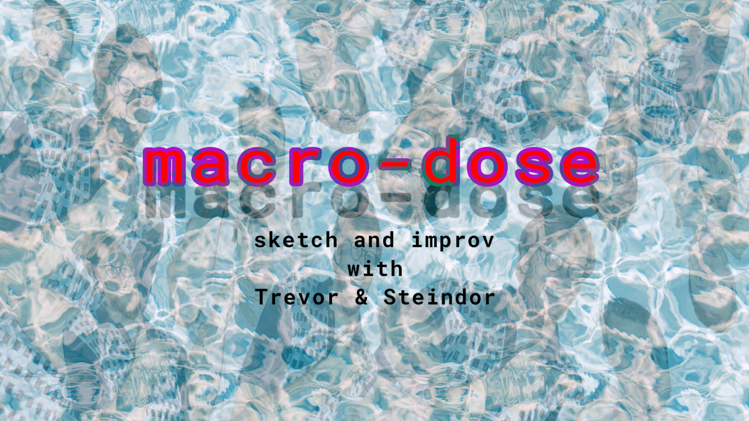 Macrodose with Trevor and Steindor