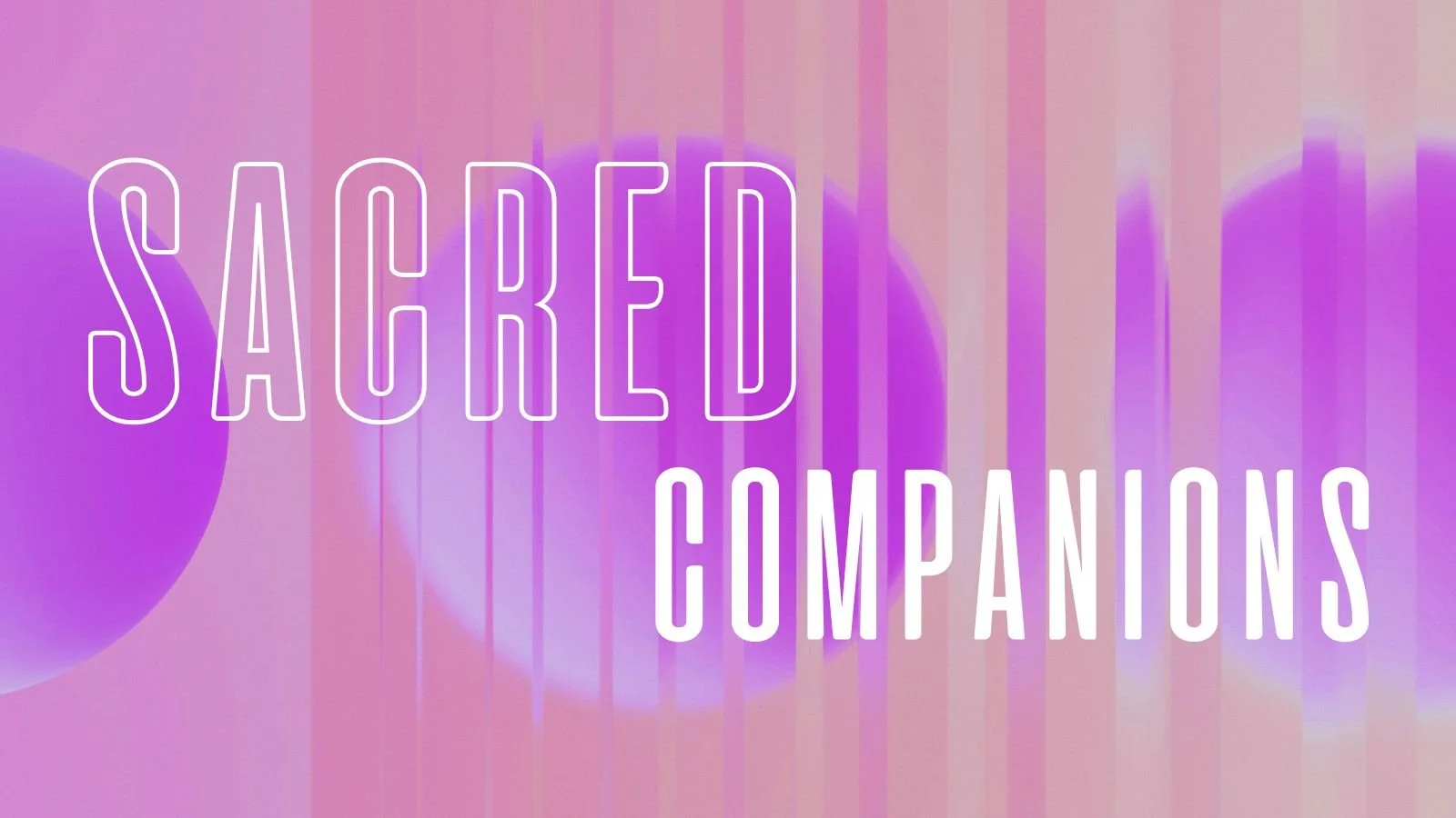 3.22.26 - Our Need for "Sacred Companions" (Kenny Camacho)