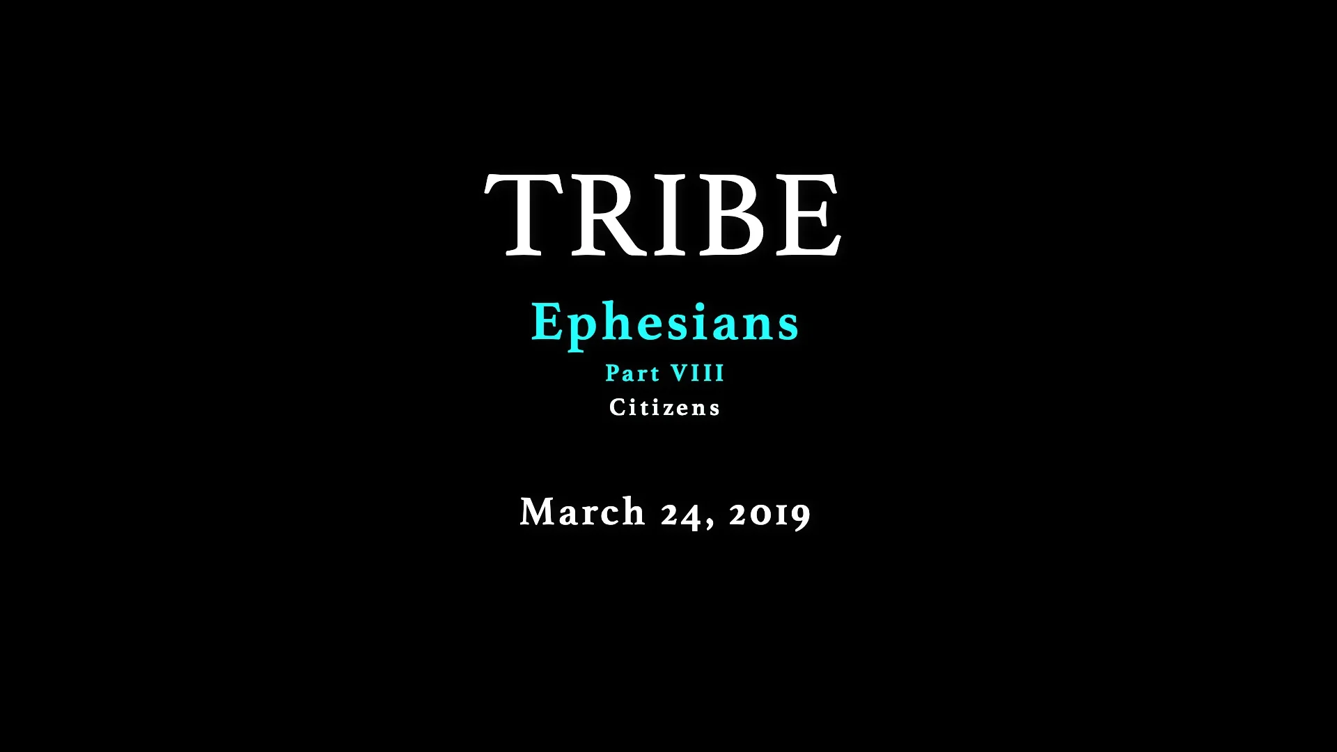 Ephesians - Part 8