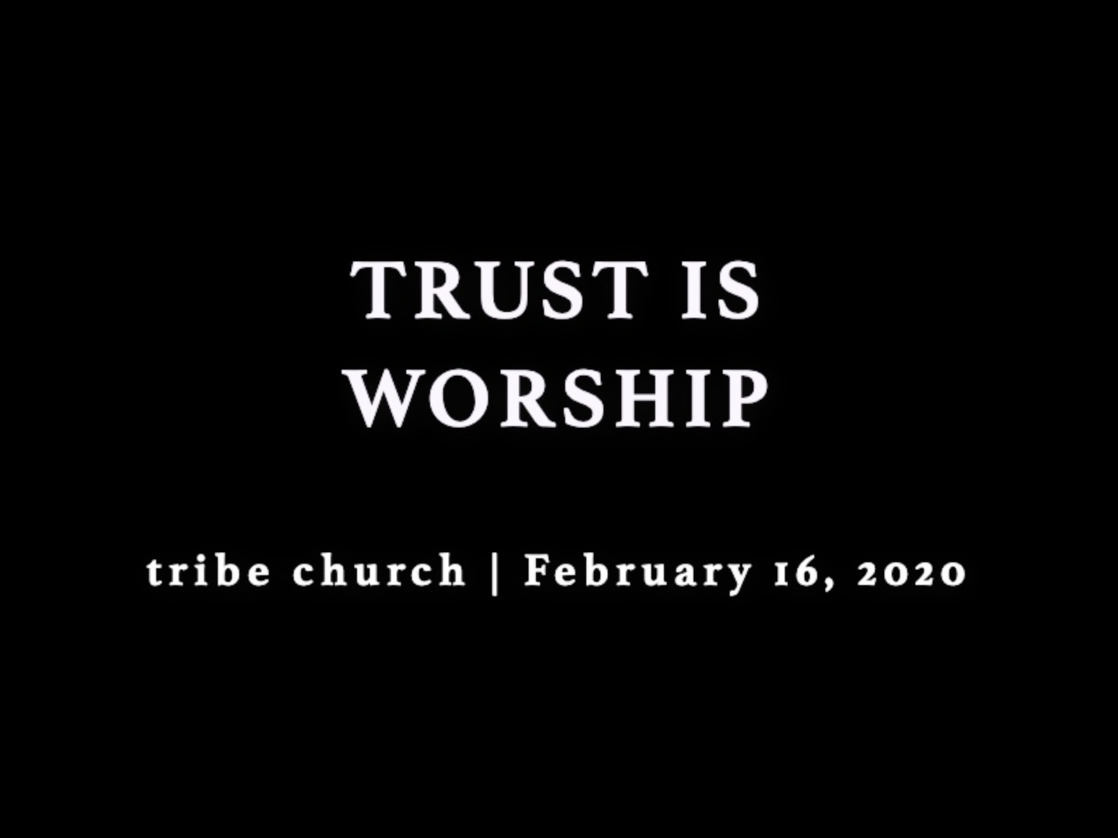Trust Is Worship