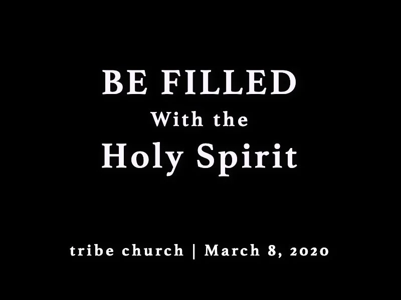 Be Filled with the Holy Spirit