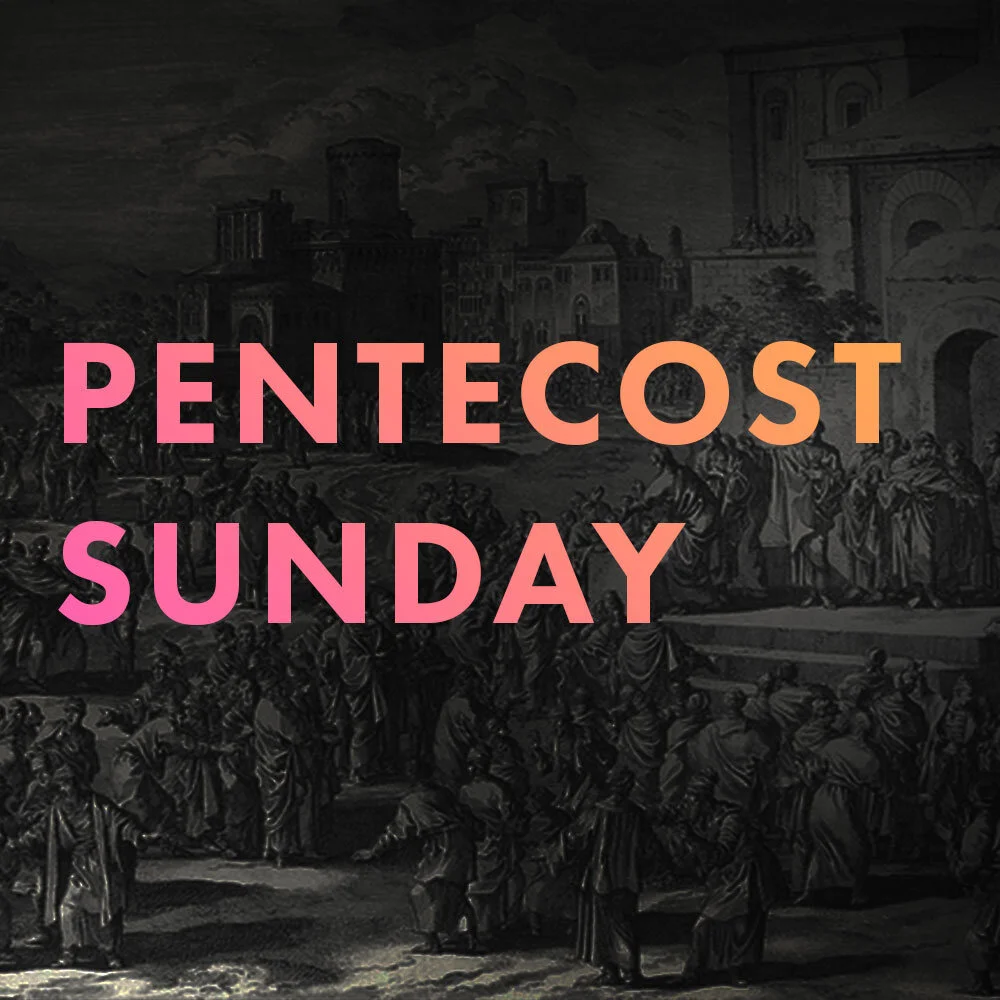 Pentecost Sunday