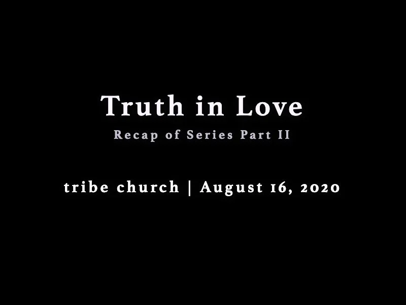 Truth In Love Series Recap (Part 2)