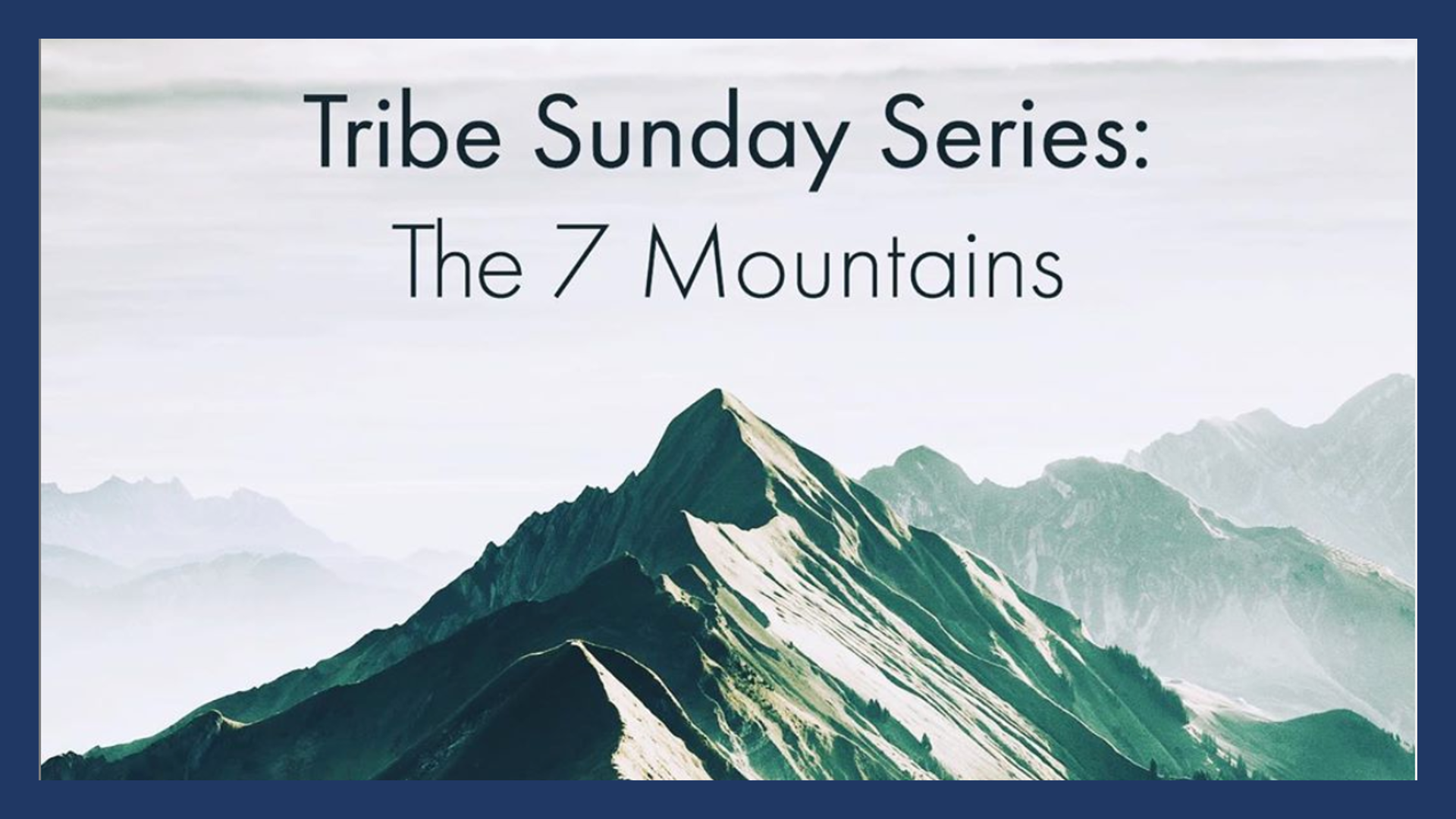 7 Mountains Series - Introduction