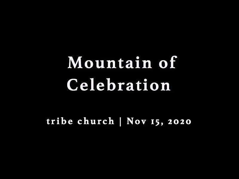 Mountain of Celebration
