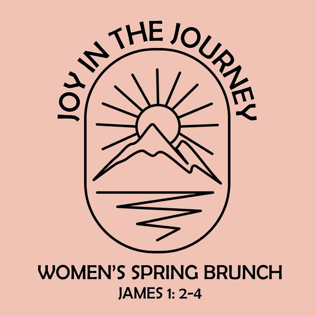 Come join us for a Tribe Women&rsquo;s Spring Brunch! 🌸 Several women will be sharing about their &ldquo;joy in the journey,&rdquo; and how the Lord used trials to shape their faith, perseverance and maturity.

WHEN: Saturday, April 13th: 9 am - 11 