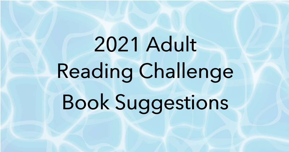 2021 Summer Reading Challenge Book Suggestions for Adults